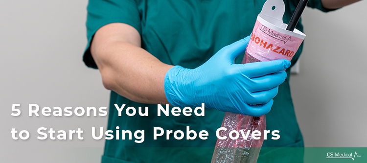 5 Reasons You Need to Start Using Probe Covers